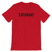 Load image into Gallery viewer, CATURDAY | Short-Sleeve Unisex T-Shirt