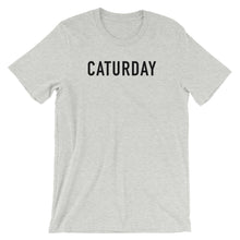 Load image into Gallery viewer, CATURDAY | Short-Sleeve Unisex T-Shirt