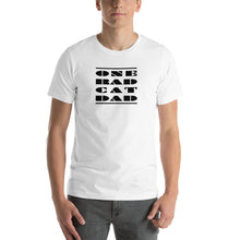 Load image into Gallery viewer, ONE RAD CAT DAD | Short-Sleeve Unisex T-Shirt